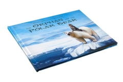 Hardcover Book "The Orphan and the Polar Bear"