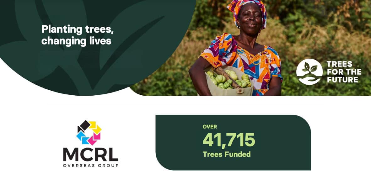 Planting trees, changing lives | MCRL Overseas Group over 41,715 Trees Funded